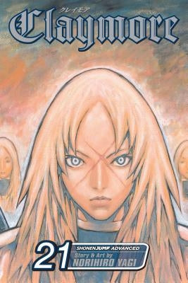 Claymore, Volume 21 by Yagi, Norihiro