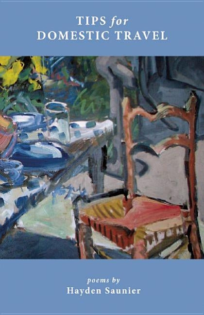 Tips for Domestic Travel by Saunier, Hayden