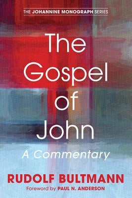 The Gospel of John by Bultmann, Rudolf