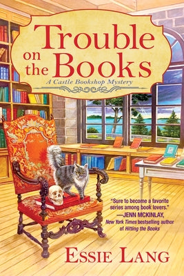 Trouble on the Books: A Castle Bookshop Mystery by Lang, Essie