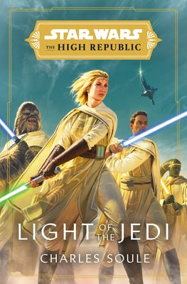 Star Wars: Light of the Jedi (the High Republic) by Soule, Charles