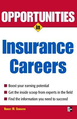 Opportunities in Insurance Careers by Schrayer, Robert M.