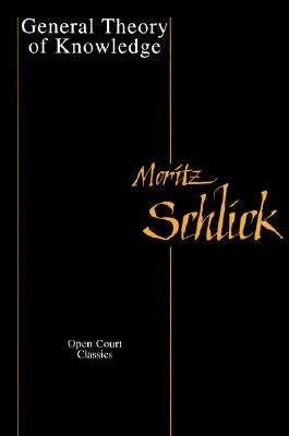 General Theory of Knowledge by Schlick, Moritz