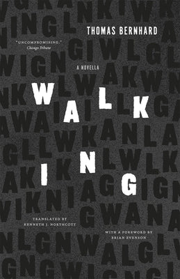 Walking: A Novella by Bernhard, Thomas
