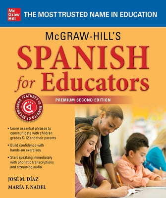 McGraw-Hill's Spanish for Educators, Premium Second Edition by Díaz, José M.