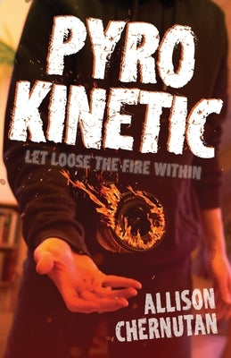 Pyrokinetic by Chernutan, Allison