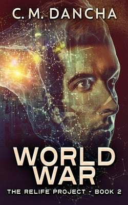 World War by Dancha, C. M.