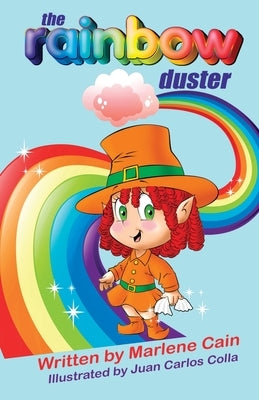 The Rainbow Duster by Cain, Marlene