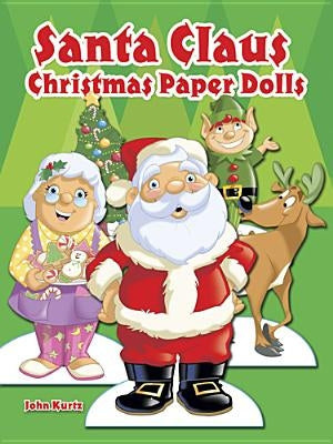 Santa Claus Christmas Paper Dolls by Kurtz, John