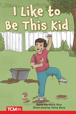I Like to Be This Kid by Herweck Rice, Dona