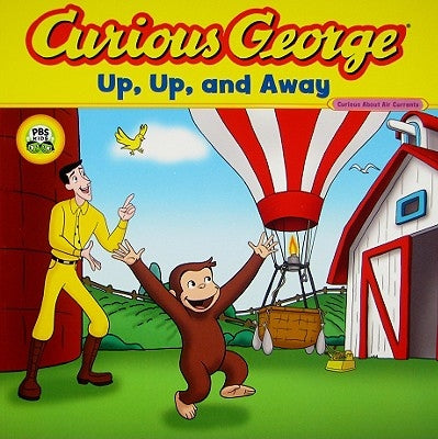 Curious George Up, Up, and Away (Cgtv 8x8) by Rey, H. A.