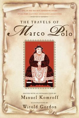 The Travels of Marco Polo by Polo, Marco