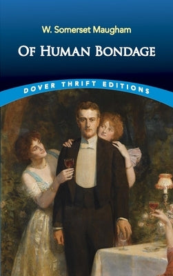 Of Human Bondage by Maugham, W. Somerset