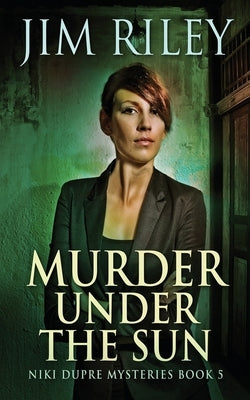 Murder Under The Sun by Riley, Jim