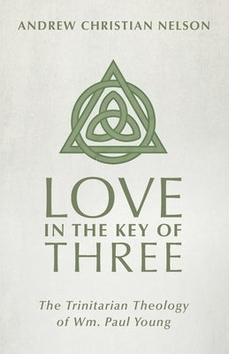 Love in the Key of Three by Nelson, Andrew Christian