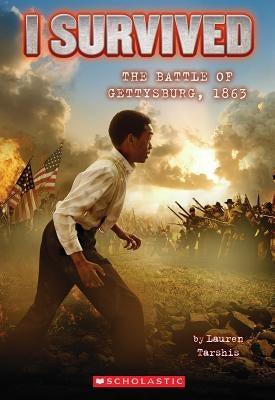 I Survived the Battle of Gettysburg, 1863 (I Survived #7) by Tarshis, Lauren