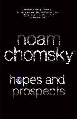 Hopes and Prospects by Chomsky, Noam