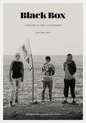 Black Box Volume 2: A Record of the Catastrophe by The Black Box Collective