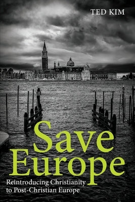 Save Europe by Kim, Ted