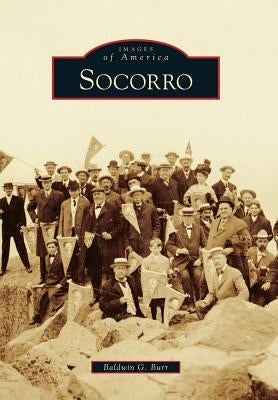 Socorro by Burr, Baldwin G.
