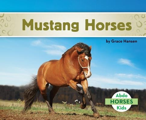 Mustang Horses by Hansen, Grace
