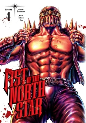 Fist of the North Star, Vol. 4: Volume 4 by Buronson