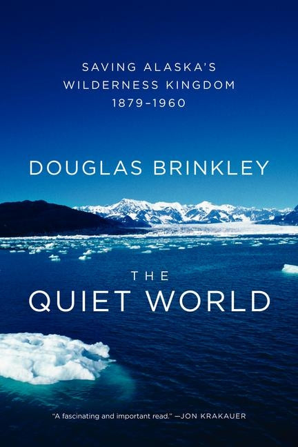 The Quiet World by Brinkley, Douglas