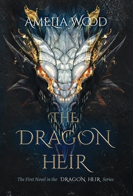 The Dragon Heir by Wood, Amelia Maria