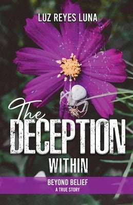 The Deception Within by Luna, Luz Reyes