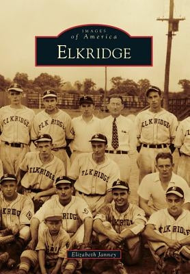 Elkridge by Janney, Elizabeth