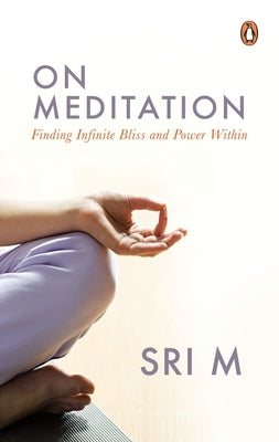 On Meditation by M, Sri