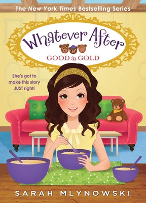 Good as Gold (Whatever After #14), Volume 14 by Mlynowski, Sarah