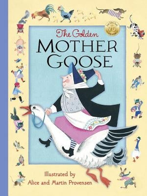 The Golden Mother Goose by Provensen, Alice