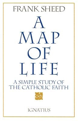 Map of Life: by Sheed, F. J.