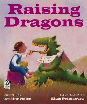 Raising Dragons by Nolen, Jerdine