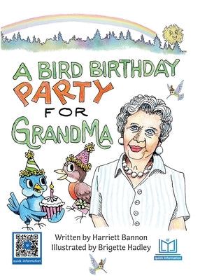 A Bird Birthday Party for Grandma by Bannon, Harriett