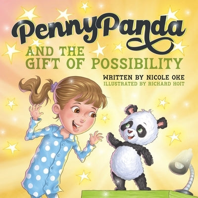 Penny Panda and the Gift of Possibility by Oke, Nicole