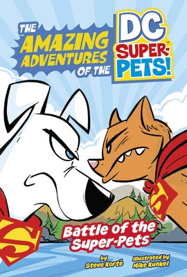 Battle of the Super-Pets by Korté, Steve