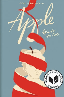 Apple: (skin to the Core) by Gansworth, Eric