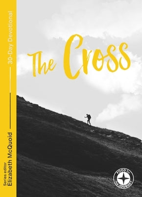 The Cross: Food for the Journey by McQuoid, Elizabeth