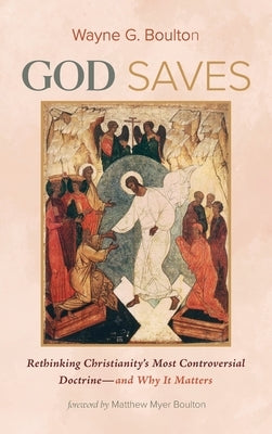 God Saves by Boulton, Wayne G.