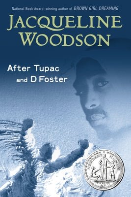 After Tupac and D Foster by Woodson, Jacqueline
