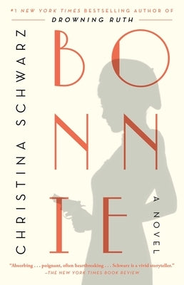 Bonnie by Schwarz, Christina