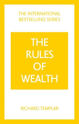 The Rules of Wealth by Templar, Richard