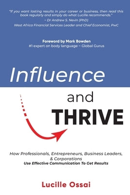 Influence and Thrive by Ossai, Lucille