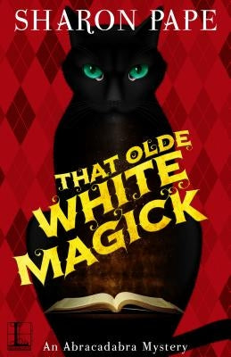 That Olde White Magick by Pape, Sharon