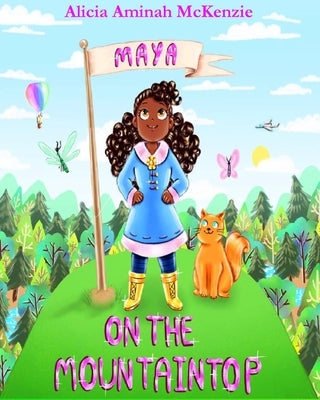Maya on the Mountaintop by McKenzie, Alicia Aminah