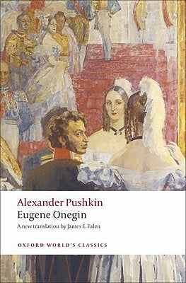 Eugene Onegin: A Novel in Verse by Pushkin, Alexander