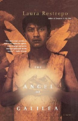 The Angel of Galilea by Restrepo, Laura