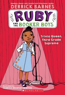 Trivia Queen, Third Grade Supreme (Ruby and the Booker Boys #2) by Barnes, Derrick